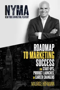 Roadmap to Marketing Success for Start-ups, Product Launches, or Career Changers_cover