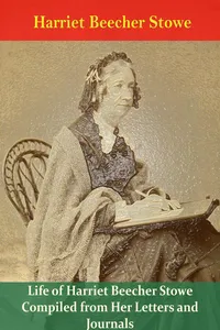 Life of Harriet Beecher Stowe Compiled from Her Letters and Journals_cover