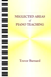 Neglected Areas of Piano Teaching_cover