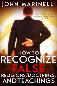 How To Recognize False Religions, Doctrines And Teachings_cover