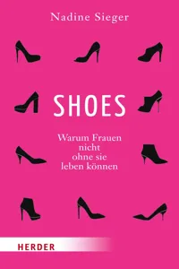 SHOES - Warum Frauen nicht ohne sie leben können_cover