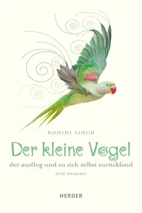 Der kleine Vogel, der ausflog und zu sich selbst zurückfand_cover