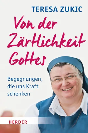 Von der Zärtlichkeit Gottes