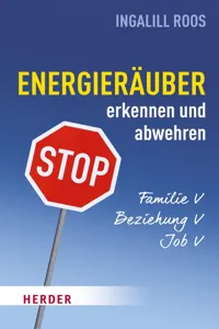 Energieräuber in Familie, Beziehung und Job erkennen und abwehren_cover