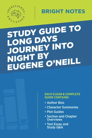 Study Guide to Long Days Journey into Night by Eugene O'Neill