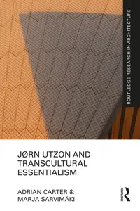 Jørn Utzon and Transcultural Essentialism_cover