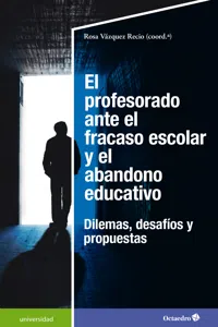 El profesorado ante el fracaso escolar y el abandono educativo_cover