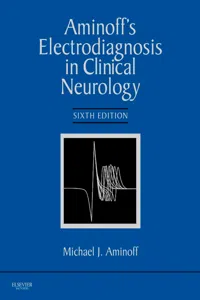 Aminoff's Electrodiagnosis in Clinical Neurology E-Book_cover