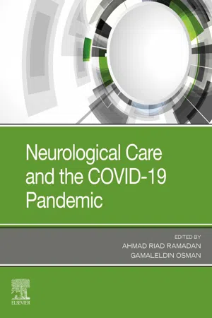 Neurological Care and the COVID-19 Pandemic - E-Book