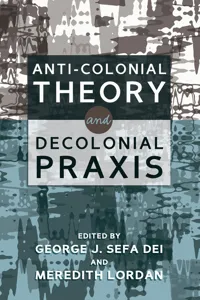 Anti-Colonial Theory and Decolonial Praxis_cover