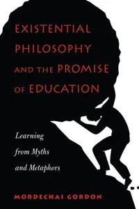 Existential Philosophy and the Promise of Education_cover