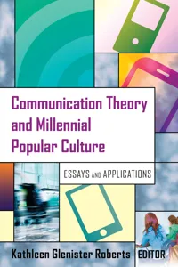Communication Theory and Millennial Popular Culture_cover