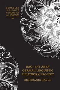 BAG Bay Area German Linguistic Fieldwork Project_cover