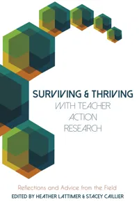 Surviving and Thriving with Teacher Action Research_cover