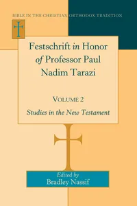 Festschrift in Honor of Professor Paul Nadim Tarazi- Volume 2_cover