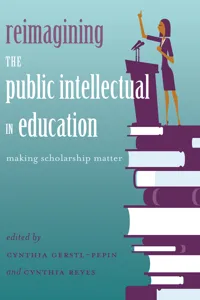 Reimagining the Public Intellectual in Education_cover