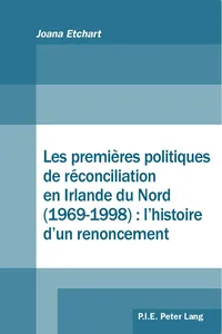 Les premières politiques de réconciliation en Irlande du Nord : l'histoire d'un renoncement_cover