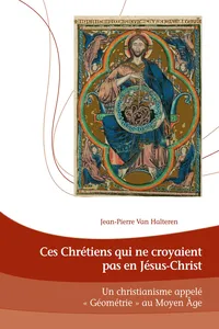 Ces Chrétiens qui ne croyaient pas en Jésus-Christ_cover