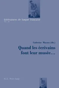 Quand les écrivains font leur musée ..._cover