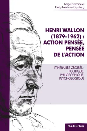 Henri Wallon (18791962) : action pensée, pensée de l'action