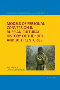 Models of Personal Conversion in Russian cultural history of the 19th and 20th centuries_cover