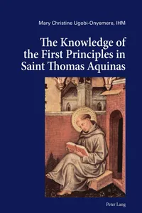 The Knowledge of the First Principles in Saint Thomas Aquinas_cover