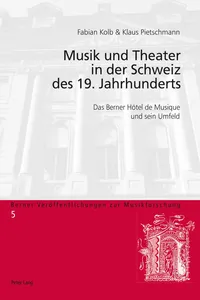 Musik und Theater in der Schweiz des 19. Jahrhunderts_cover