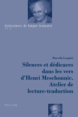 Silences et dédicaces dans les vers dHenri Meschonnic. Atelier de lecture-traduction