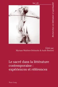 Le sacré dans la littérature contemporaine : expériences et références_cover