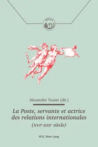 La Poste, servante et actrice des relations internationales_cover