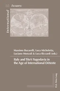 Italy and Titos Yugoslavia in the Age of International Détente_cover