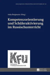 Kompetenzorientierung und Schueleraktivierung im Russischunterricht_cover