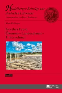 Goethes Faust: Ökonom Landesplaner Unternehmer_cover