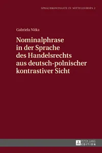 Nominalphrase in der Sprache des Handelsrechts aus deutsch-polnischer kontrastiver Sicht_cover