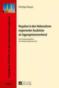 Negation in den Nebensätzen negierender Ausdrücke als Aggregationsmerkmal_cover