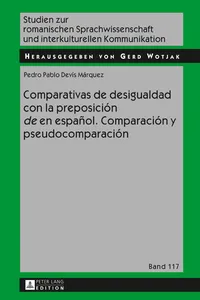 Comparativas de desigualdad con la preposición «de» en español. Comparación y pseudocomparación_cover