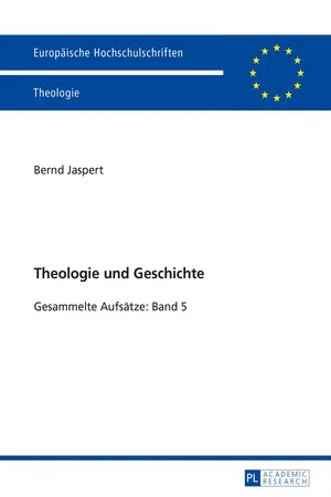 Theologie und Geschichte