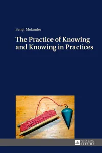 The Practice of Knowing and Knowing in Practices_cover