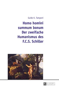 Homo homini summum bonum- Der zweifache Humanismus des F.C.S. Schiller_cover