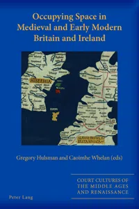 Occupying Space in Medieval and Early Modern Britain and Ireland_cover