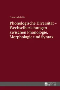 Phonologische Diversität - Wechselbeziehungen zwischen Phonologie, Morphologie und Syntax_cover