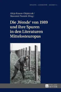 Die «Wende» von 1989 und ihre Spuren in den Literaturen Mittelosteuropas_cover