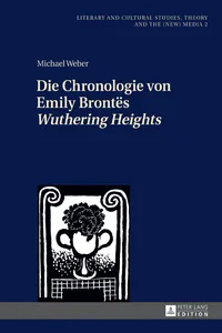 Die Chronologie von Emily Brontës «Wuthering Heights»_cover