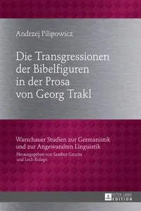 Die Transgressionen der Bibelfiguren in der Prosa von Georg Trakl_cover