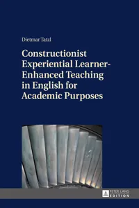 Constructionist Experiential Learner-Enhanced Teaching in English for Academic Purposes_cover