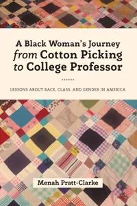 A Black Woman's Journey from Cotton Picking to College Professor_cover