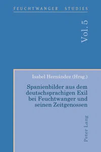 Spanienbilder aus dem deutschsprachigen Exil bei Feuchtwanger und seinen Zeitgenossen_cover