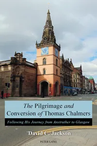 The Pilgrimage and Conversion of Thomas Chalmers_cover