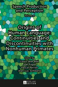 Origins of Human Language: Continuities and Discontinuities with Nonhuman Primates_cover