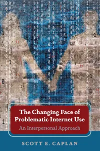 The Changing Face of Problematic Internet Use_cover